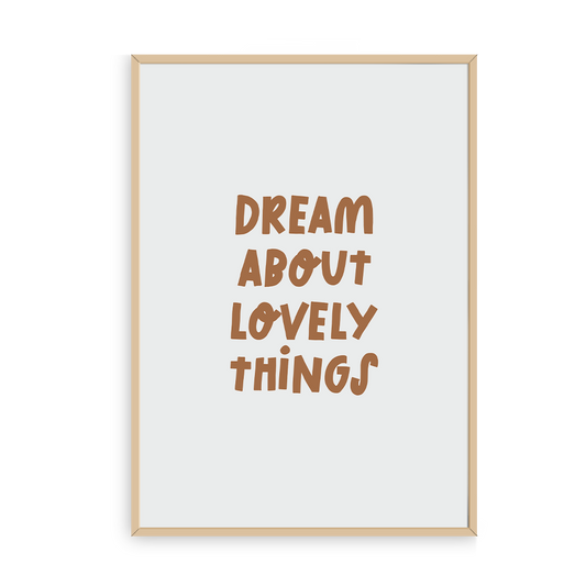 DREAM ABOUT LOVELY THINGS